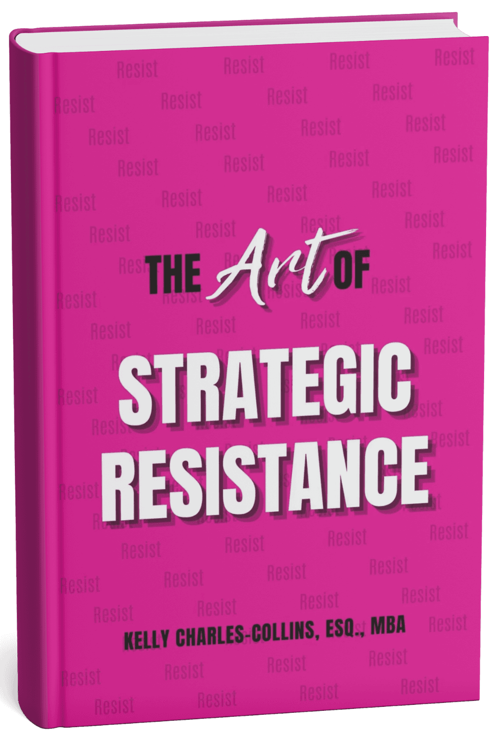 The Art of Strategic Resistance